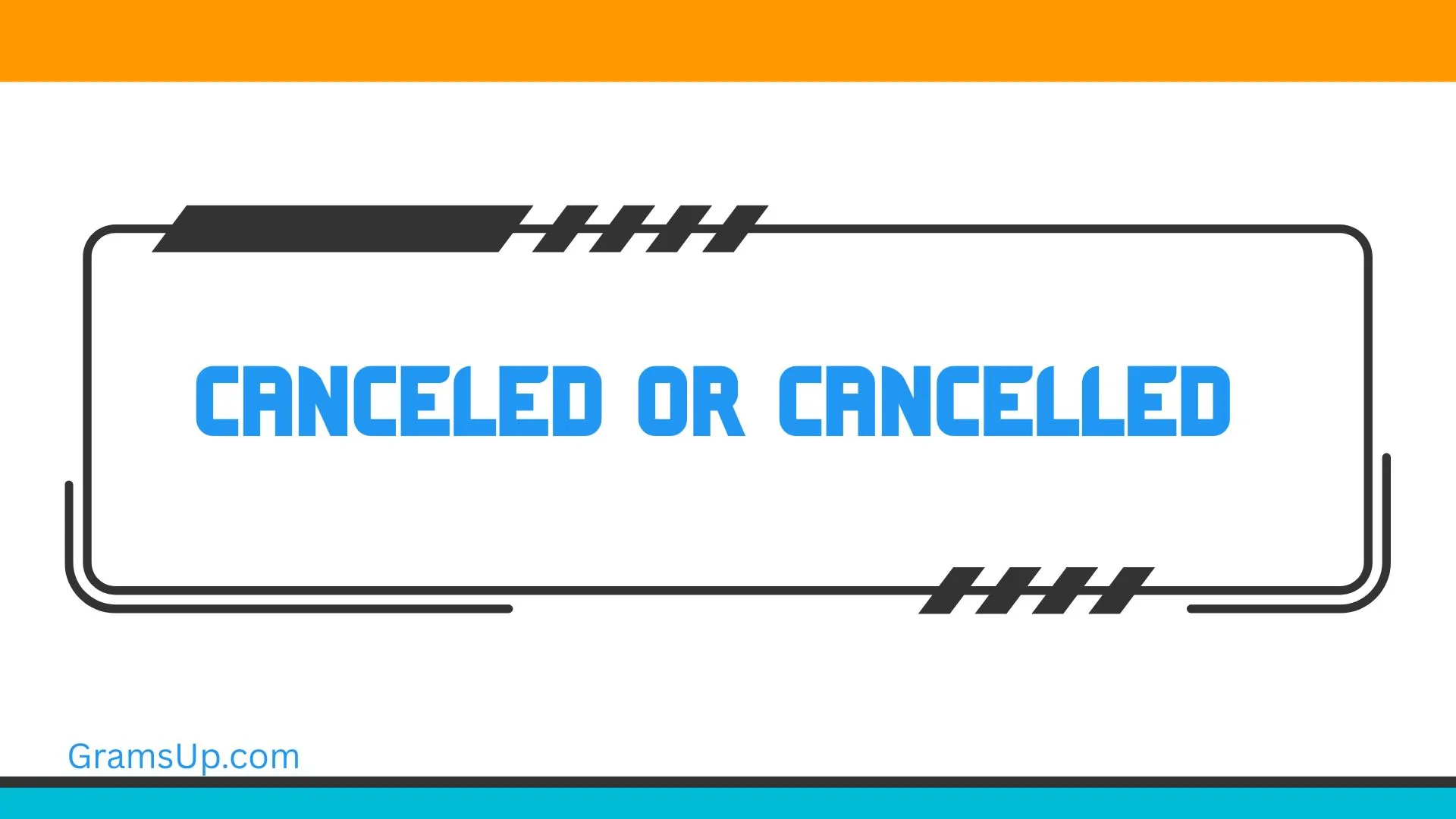 Canceled or Cancelled