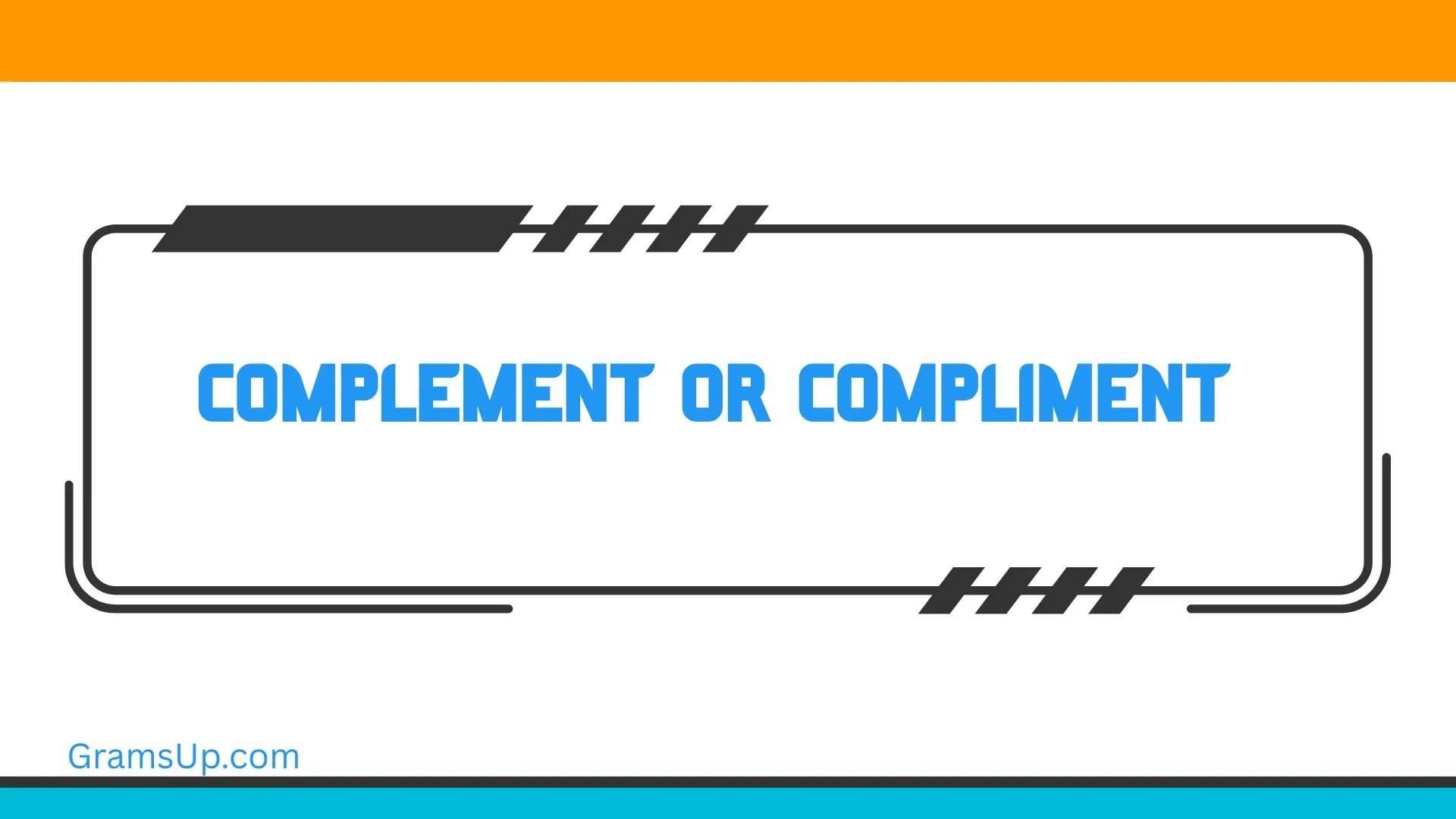 Complement or Compliment