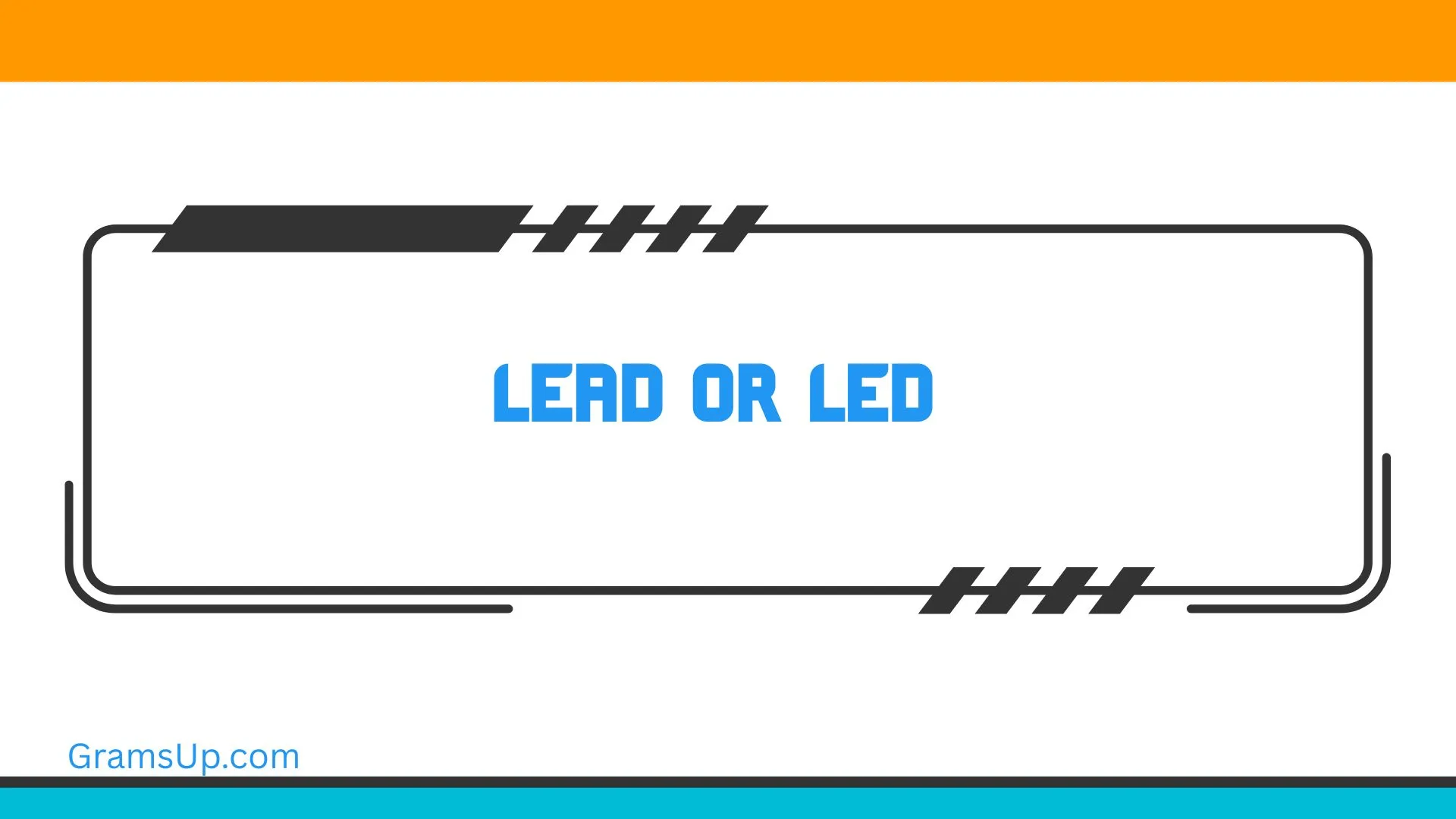 Lead or Led