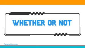 Whether or Not
