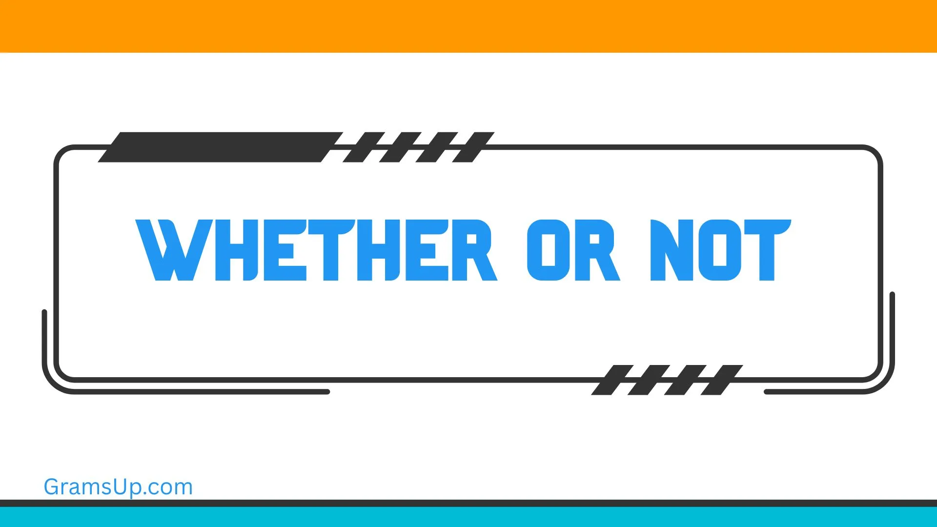 Whether or Not