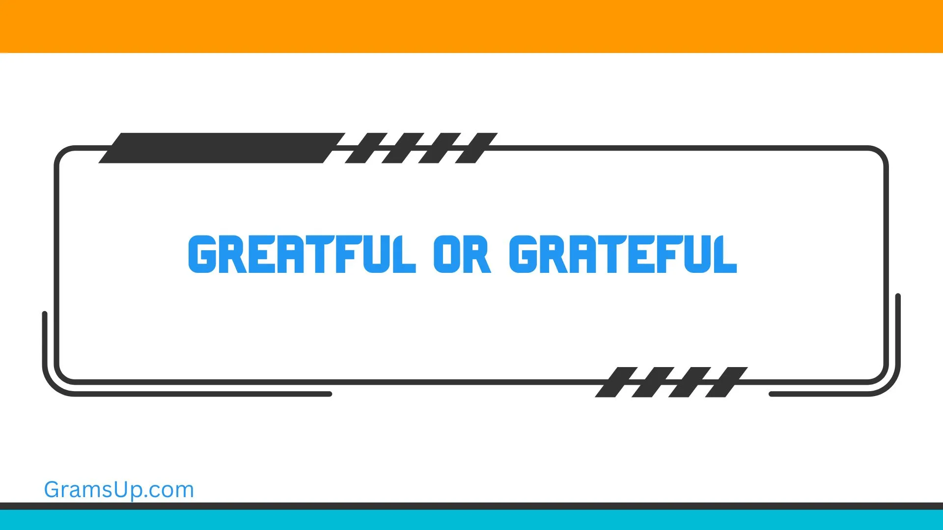Greatful or Grateful