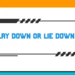 Lay Down or Lie Down